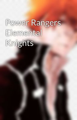 Power Rangers Elemental Knights