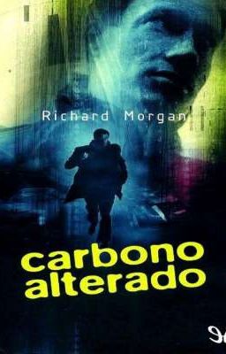 Alterd Carbon (richard Morgan)