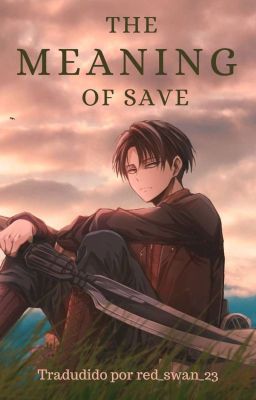 the Meaning of Save [levi Ackerman]...