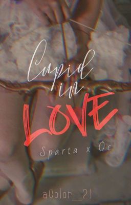 Cupid in Love (sparta x oc)