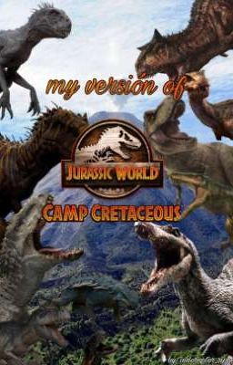 Jurassic World Camp Cretaceous, My...
