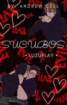 Súcubos • Luzuplay •
