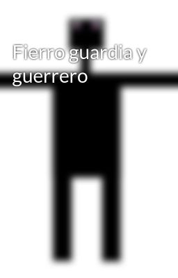 Fierro Guardia y Guerrero