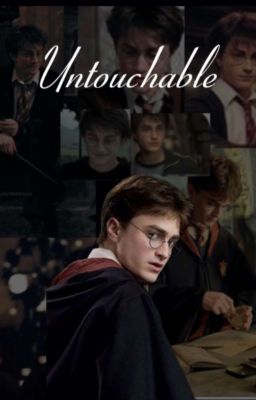 Untouchable - Harry Potter