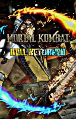 Mortal Kombat: Hell Returned (in Pr...