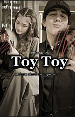 Toy, toy [𝐂𝐀𝐍𝐂𝐄𝐋𝐀𝐃𝐀]