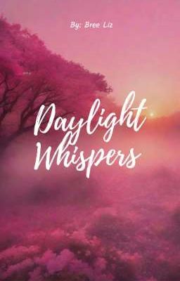 Daylight Whispers