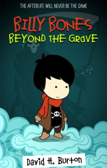 Billy Bones: Beyond The Grave