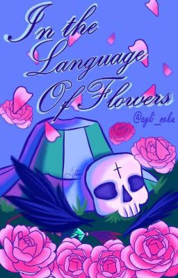 in the Language of Flowers [deathdu...