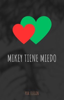 Mikey Tiene Miedo | Maitake/takemik...