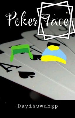 Poker Face [cartyle] One-shot