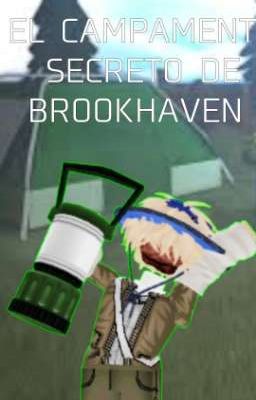 el Campamento Secreto de Brookhaven