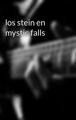 Los Stein En Mystic Falls