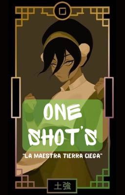 one Shot's "la Maestra Tierra Ciega"