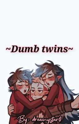 ★~dumb Twins~★