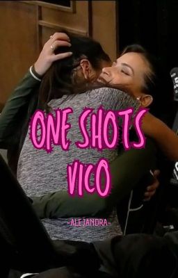 one Shots Vico