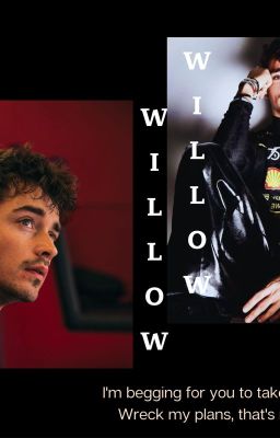 Willow- Charles Leclerc