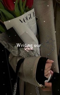 Writing our Love (teaduo)
