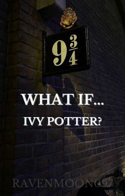 What If... Ivy Potter? | Oliver Wood 