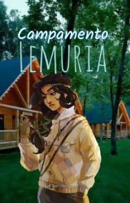 Campamento Lemuria| Vol. 1