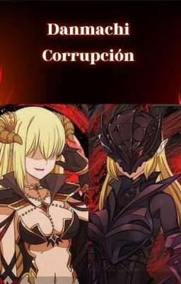 Danmachi: Corrupción