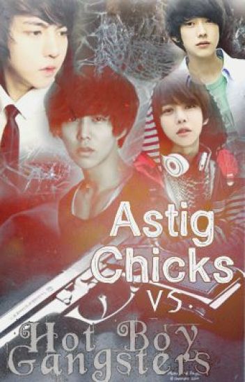 Astig Chicks Vs. Hot Boy Gangsters "kilig At Bangayan Todamax"