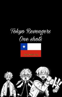 One Shots\\| Tokyo Revengers