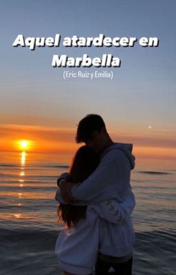 Aquel Atardecer en Marbella