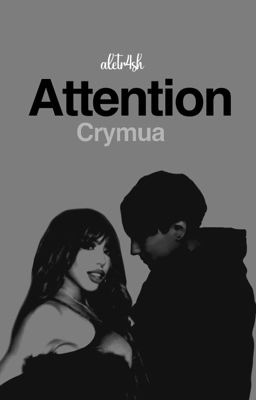 Attention - Crymua