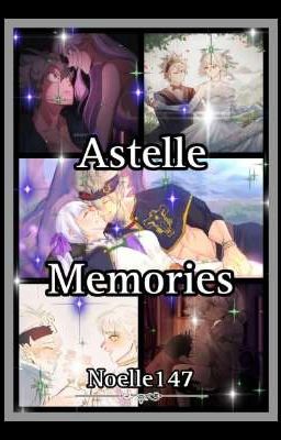 Astelle Memories