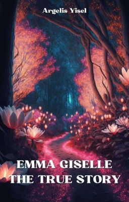 Emma Giselle the True Story (en Pro...