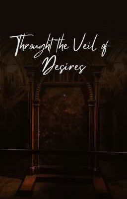 Throught the Veil of Desires - Harr...