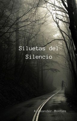 Siluetas del Silencio (slenderman)