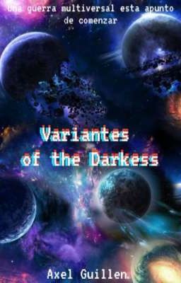 Variantes of the Darkess