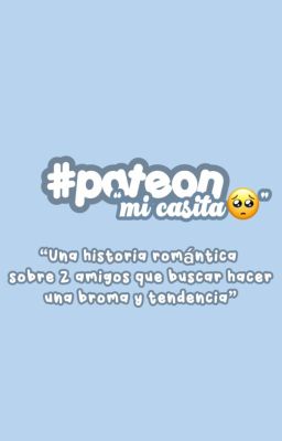 #pateon mi Casita🥺