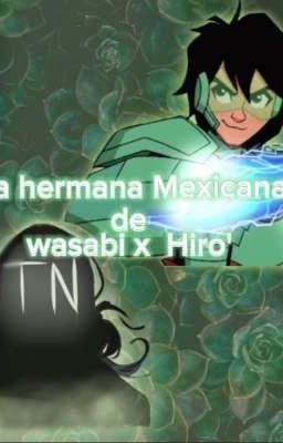 'la Hermana Mexicana de Wasabi x Hi...