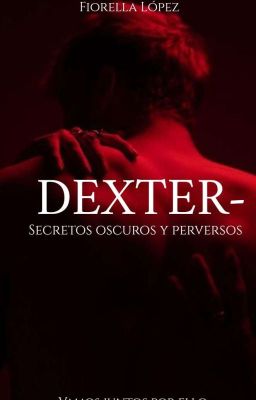 -dexter- Secretos Oscuros y Pervers...