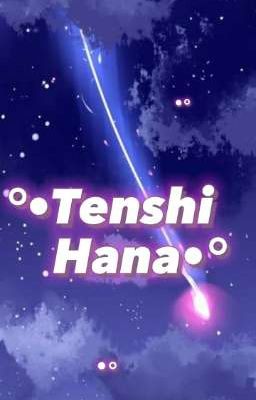 °•tenshi Hana•°