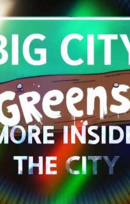 big City Greens :more Inside the Ci...