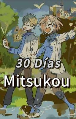 Mitsukou 30 Días