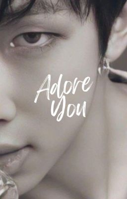 Adore You 