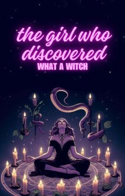 The Girl Who Discovered That She Was A Witch