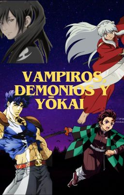 Vampiros, Demonios Y Youkais
