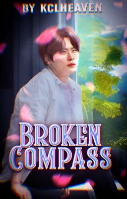 Broken Compass ✦ Chanho