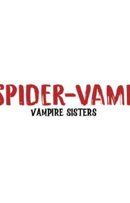 Spider-vamp:vampire Sisters