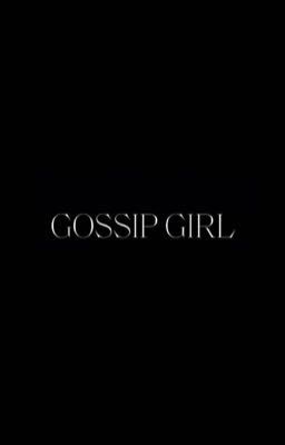 Gossip Girl Au|| Nate Archibald x T...