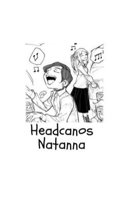 Headcanos Natanna [the Promised Ner...