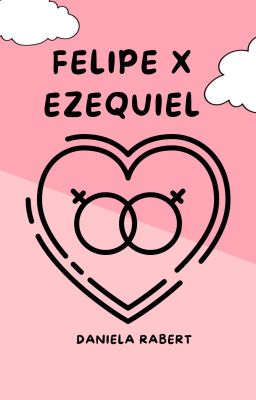 Felipe x Ezequiel