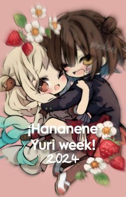 Hananene Yuri Week!! | 2024