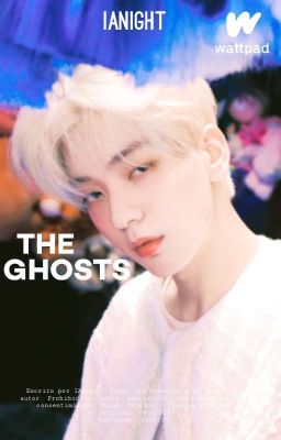 the Ghosts - Yeonbin ♡